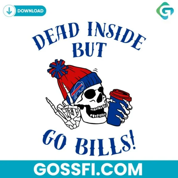 dead-inside-but-go-bills-skeleton-with-hat-and-coffee-svg