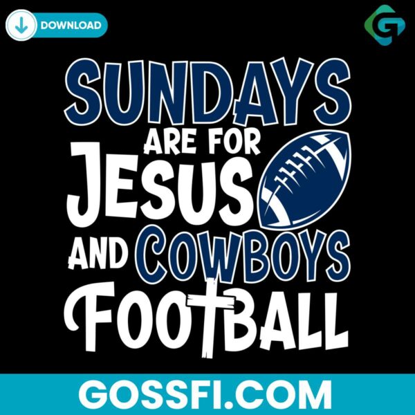 sundays-are-for-jesus-and-cowboys-football-svg