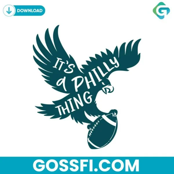 its-a-philly-thing-eagle-football-svg-digital-download