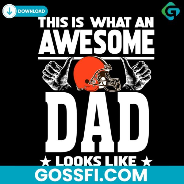 this-is-what-an-awesome-cleveland-browns-dad-looks-like-svg