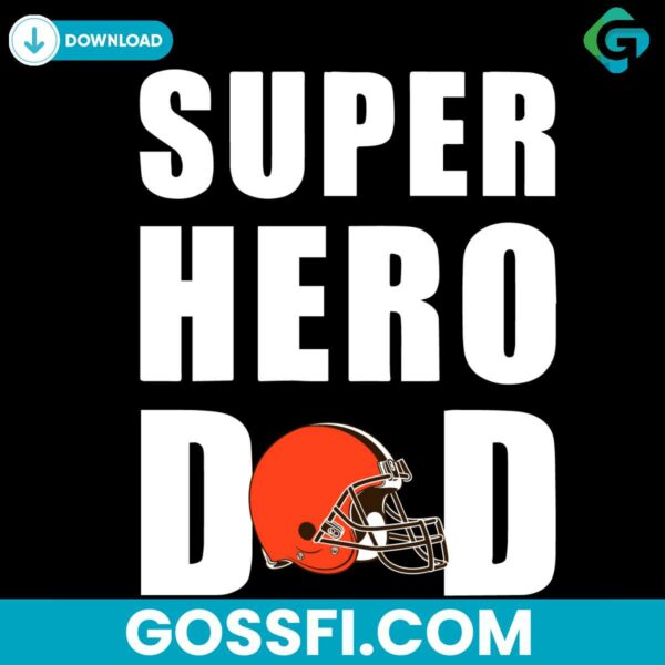 super-hero-dad-cleveland-browns-svg