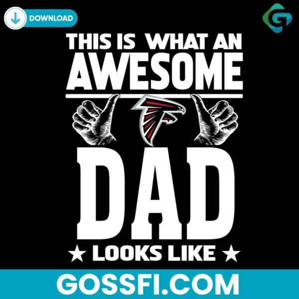 this-is-what-an-awesome-atlanta-falcons-dad-looks-like-svg