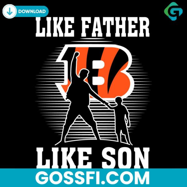 like-father-like-son-cincinnati-bengals-svg