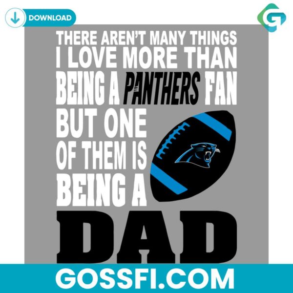 there-arent-many-things-i-love-more-than-being-a-panthers-fan-svg