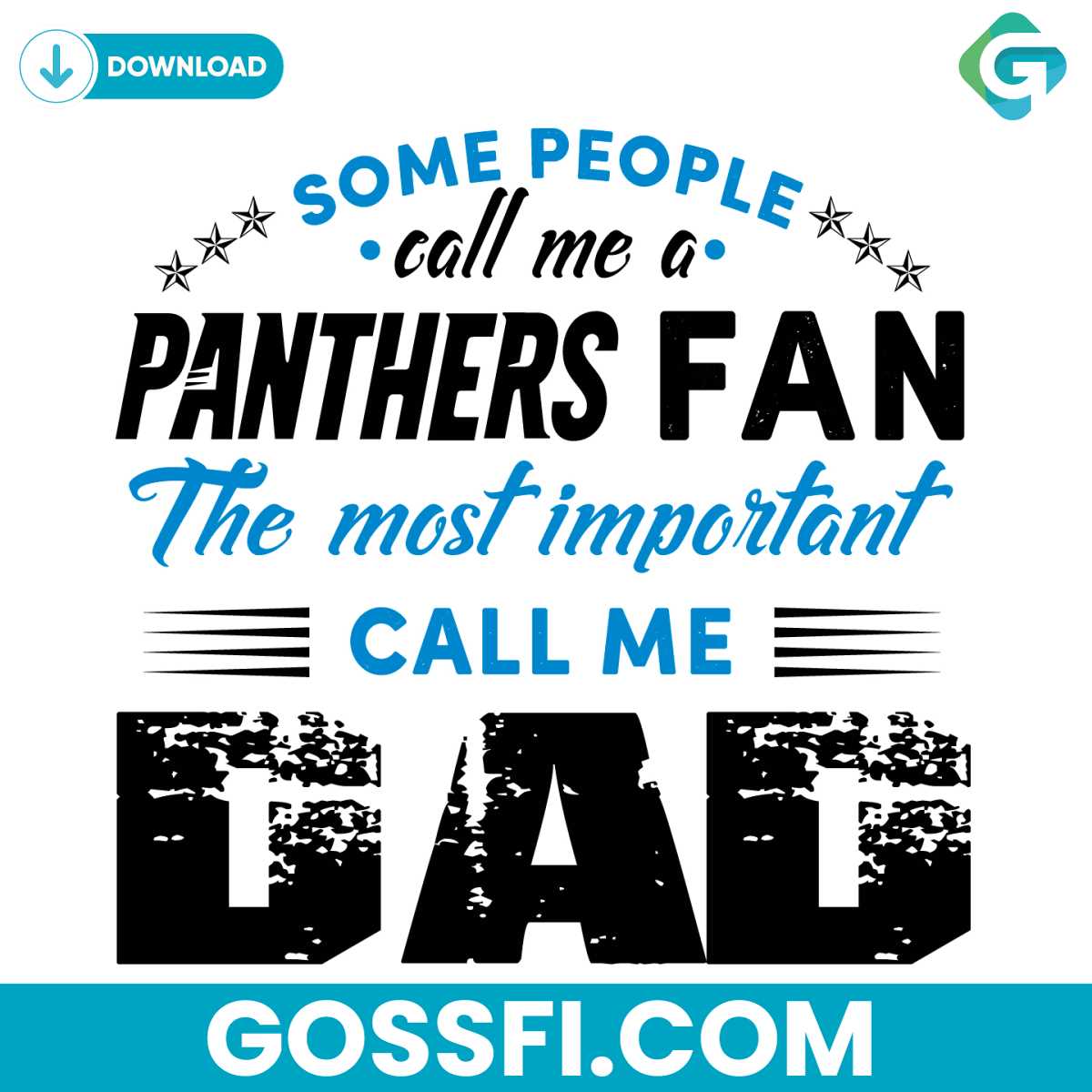 some-people-call-me-a-panthers-fan-the-most-important-call-me-dad-svg