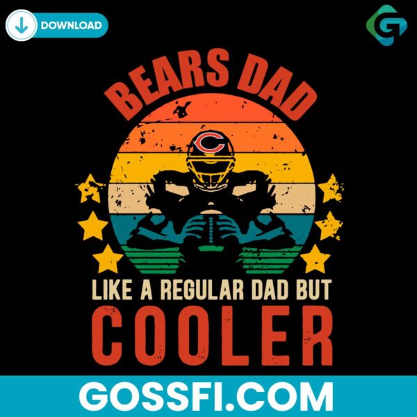 bears-dad-like-a-regular-dad-but-cooler-svg