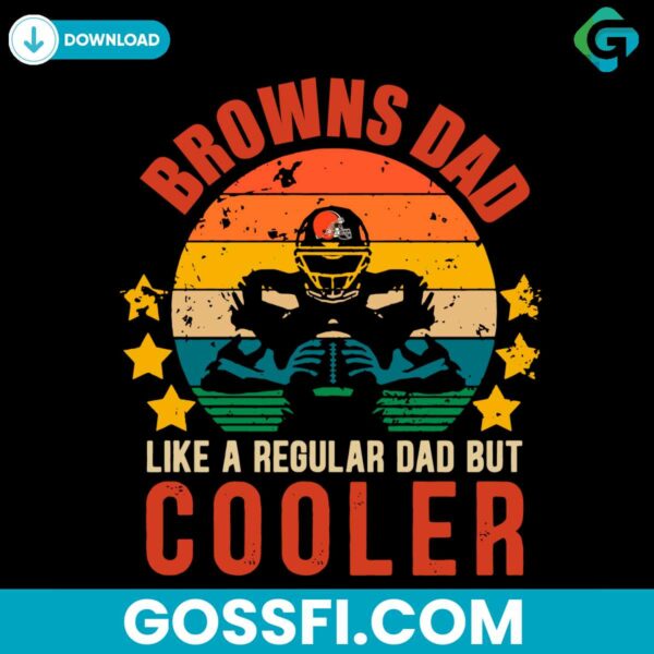 browns-dad-like-a-regular-dad-but-cooler-svg