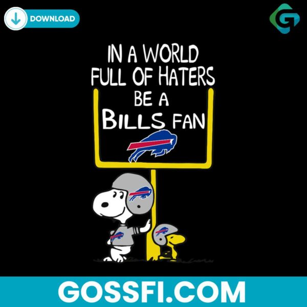 in-a-world-full-of-haters-be-a-bills-fan-svg