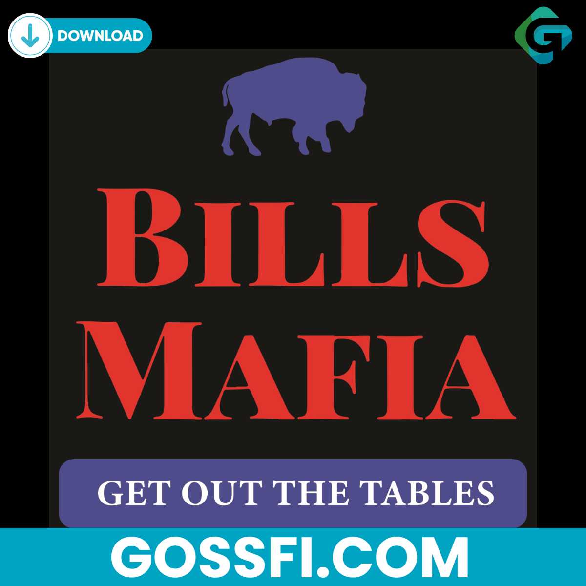 bills-mafia-get-out-the-tables-svg