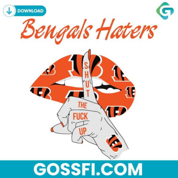 bengals-haters-shut-the-fuck-up-svg