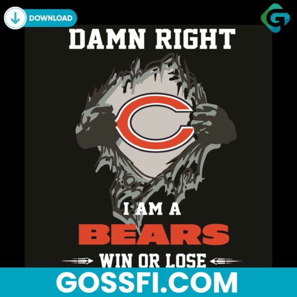 damn-right-i-am-a-bears-win-or-lose-svg