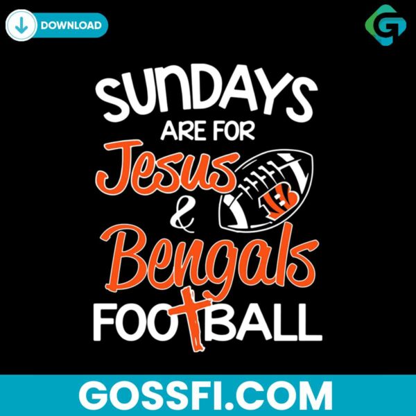 sundays-are-for-jesus-bengals-football-svg