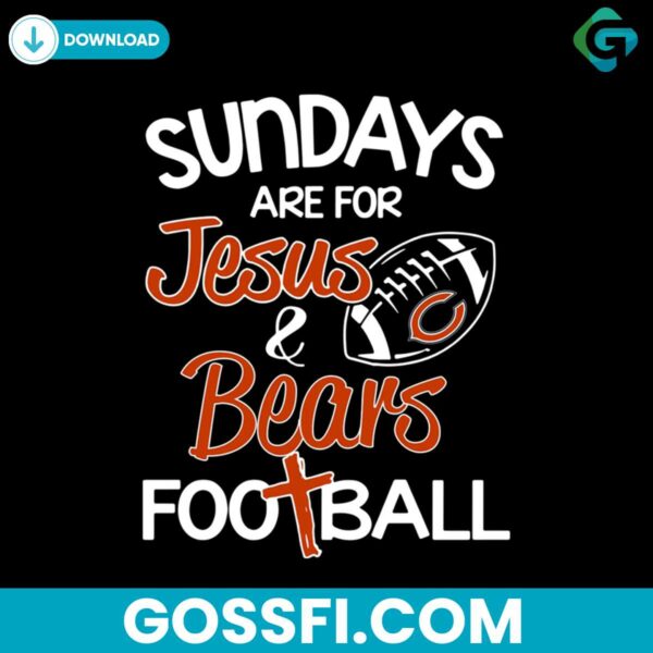 sundays-are-for-jesus-bears-football-svg