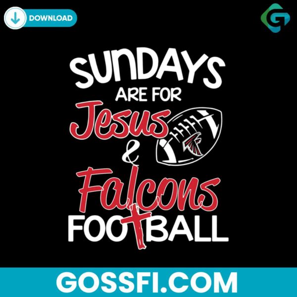 sundays-are-for-jesus-and-falcons-football-svg