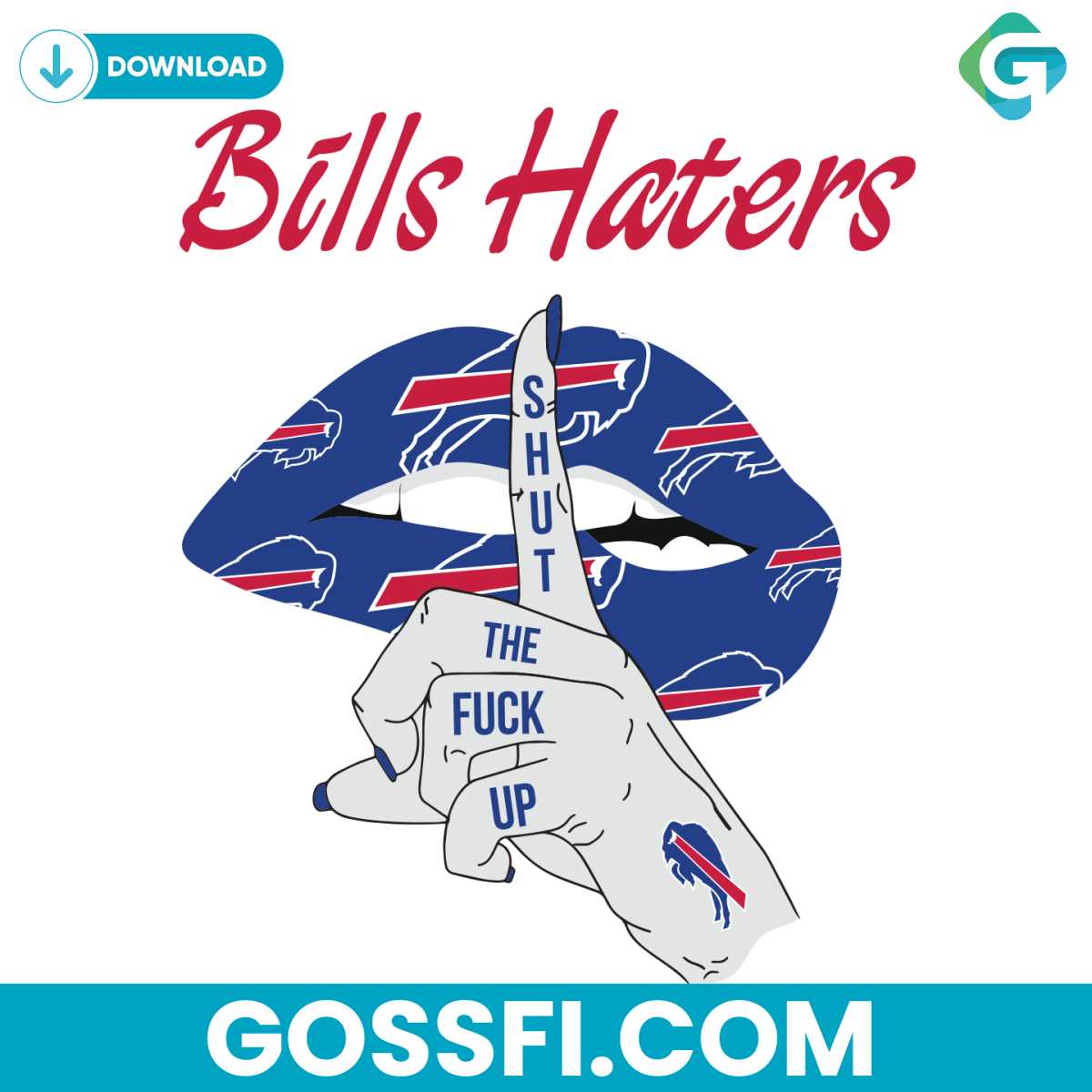 bills-haters-shut-the-fuck-up-svg-digital-download