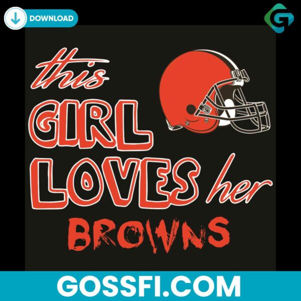 this-girl-loves-her-cleveland-browns-svg