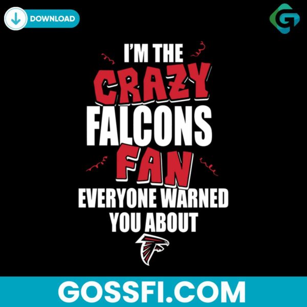im-the-crazy-flacons-fan-everyone-svg