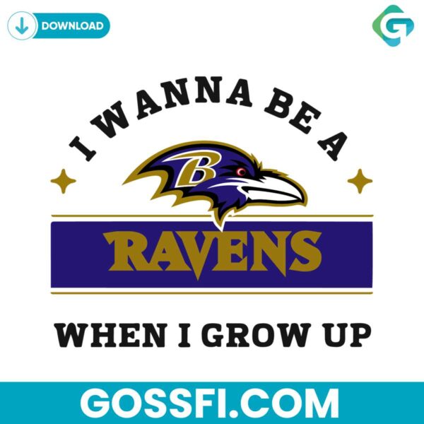 i-wanna-be-a-ravens-when-i-grow-up-svg