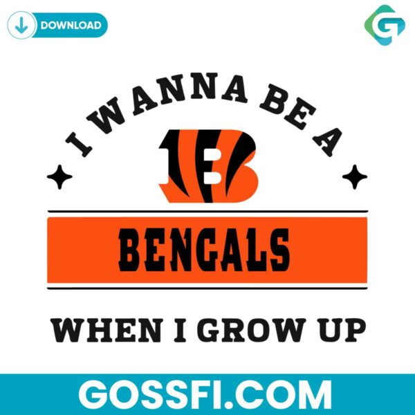 i-wanna-be-a-bengals-when-i-grow-up-svg