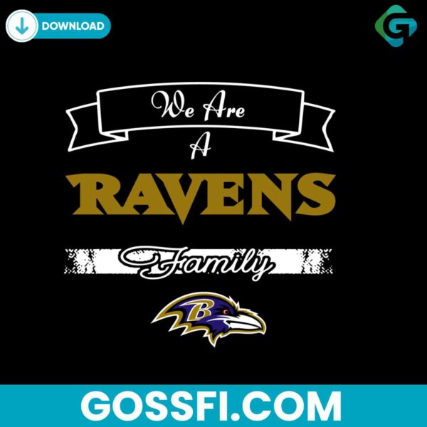 we-are-a-ravens-family-svg-digital-download