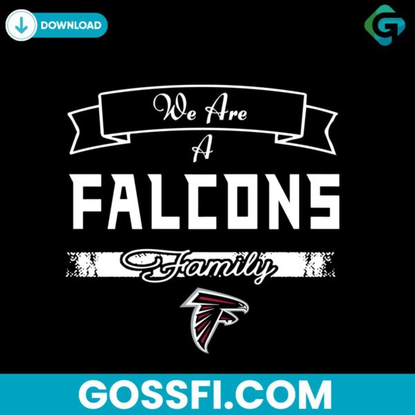 we-are-a-falcons-family-svg-digital-download