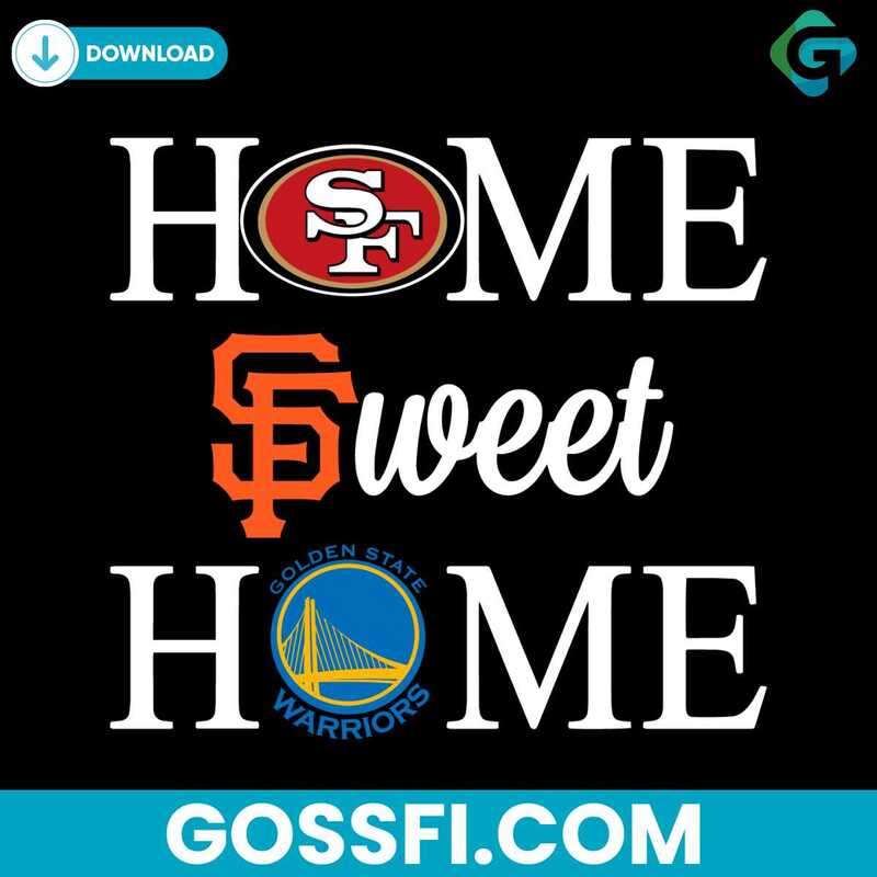 SAN FRANCISCO 49ERS SVG A DIGITAL ODE TO FOOTBALL FANDOM 3 Home Sweet Home San Francisco Sport Teams Svg