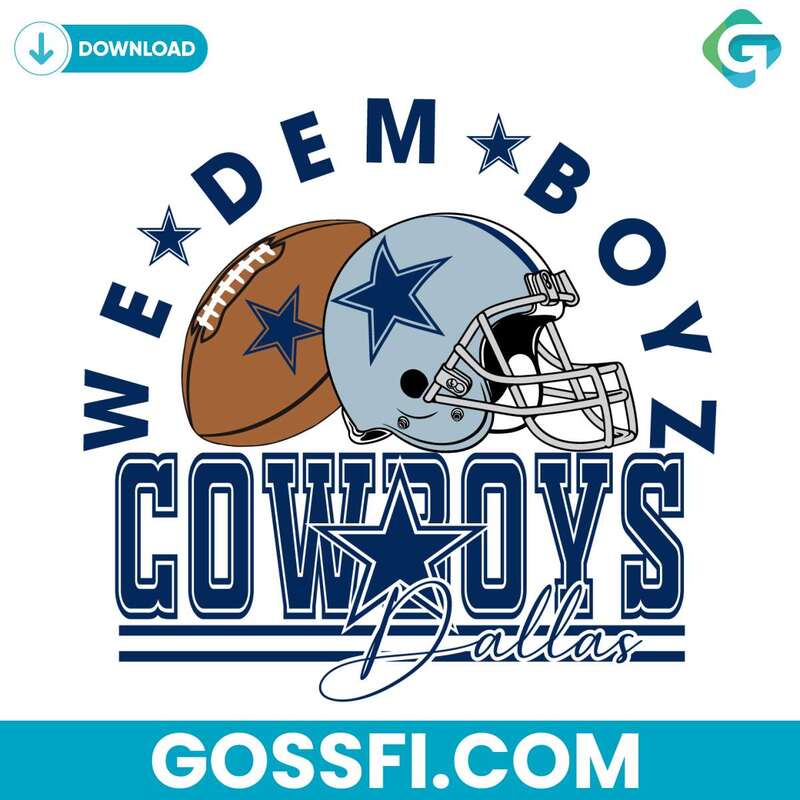 DALLAS COWBOYS SVG CRAFTING DIGITAL EXCELLENCE 1 Dallas Cowboys Football We Dem Boyz Svg Digital Download