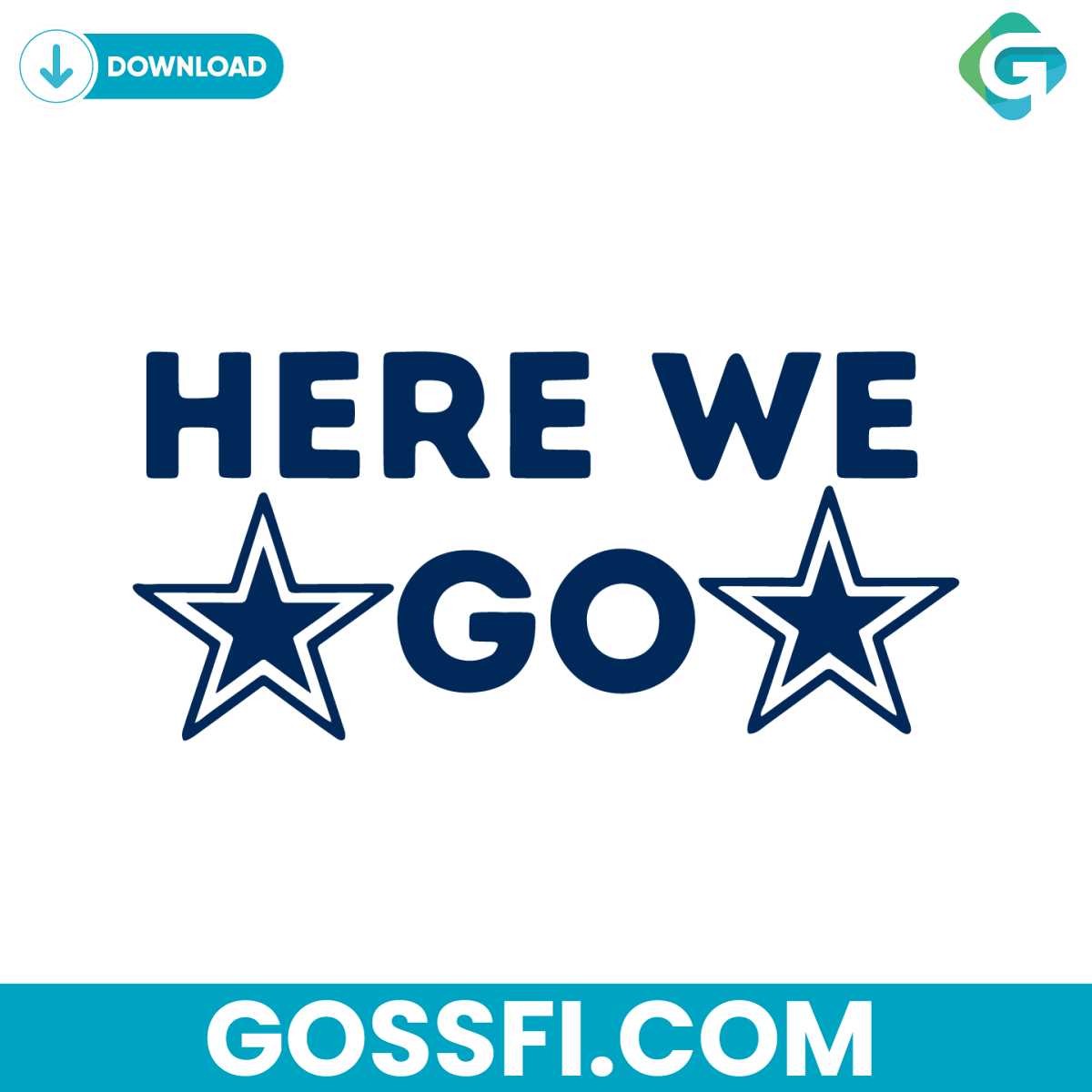 here-we-go-dallas-cowboys-svg-digital-download