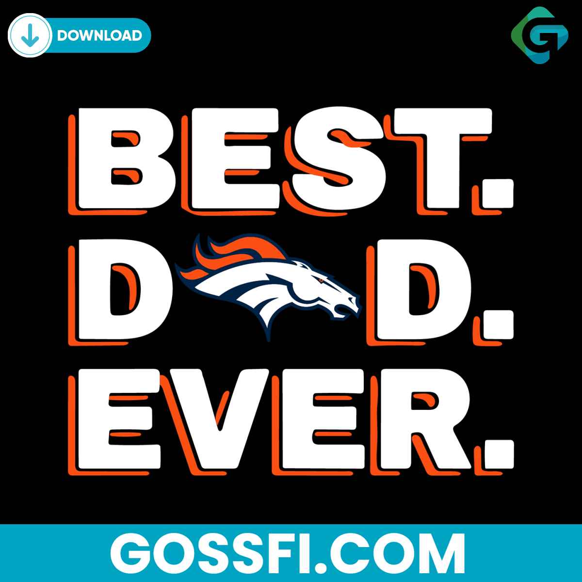 best-dad-ever-denver-broncos-svg-digital-download