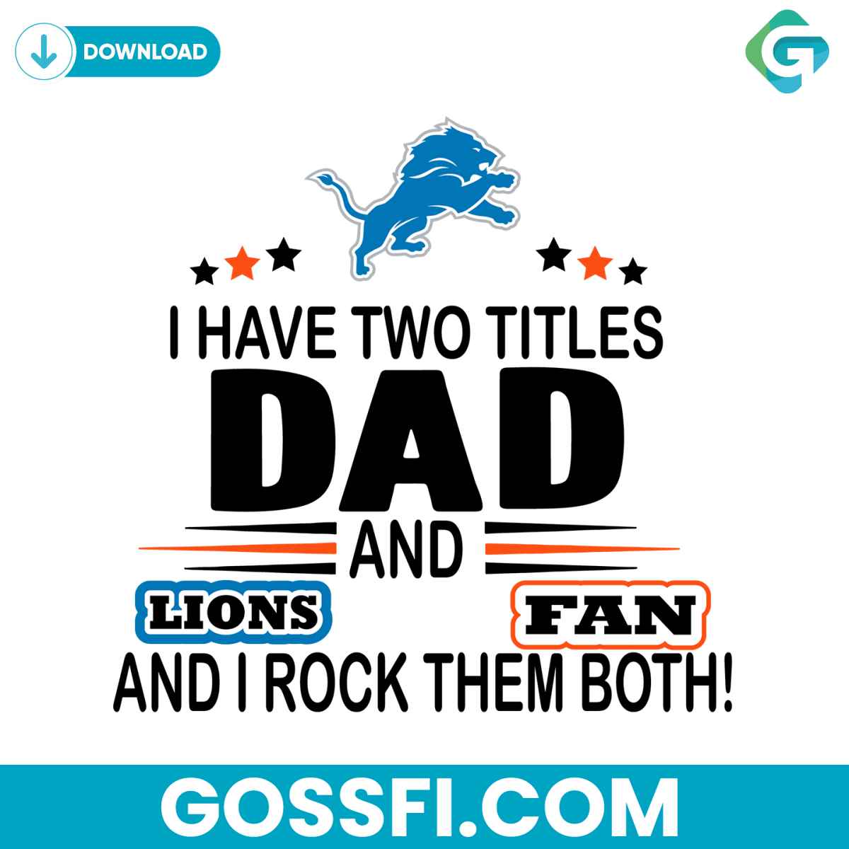 i-have-two-titles-dad-and-lions-fan-and-i-rock-them-both-svg