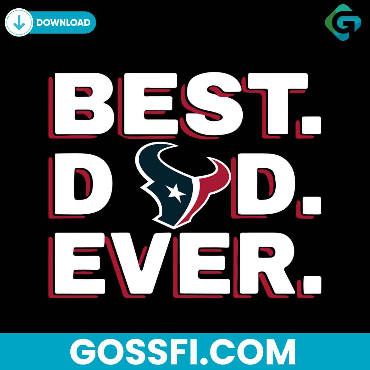 best-dad-ever-houston-texans-svg