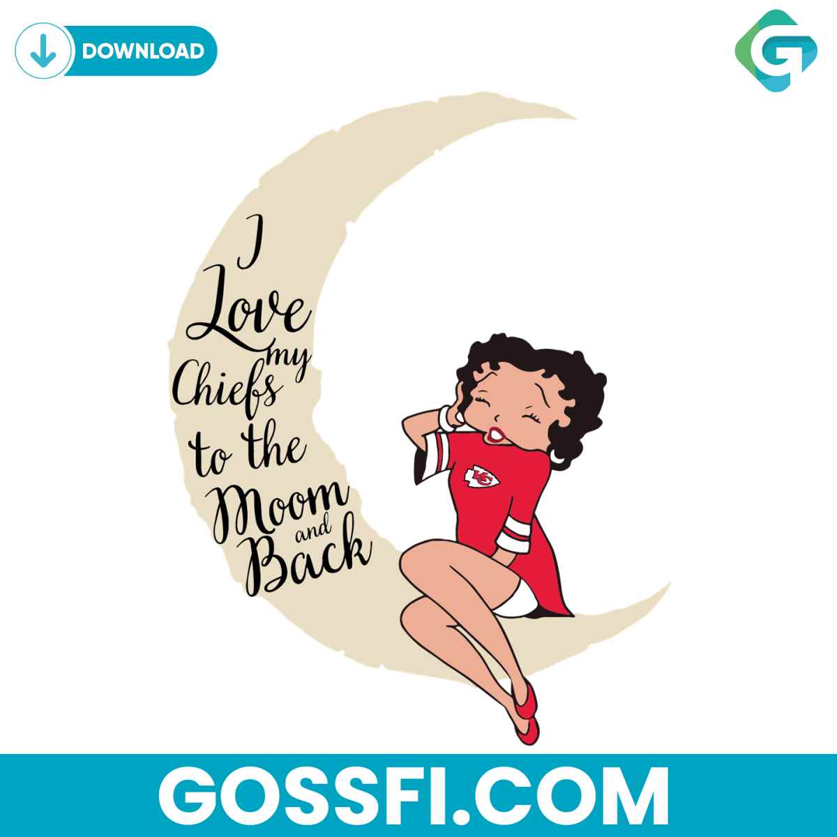 i-love-my-chiefs-to-the-moon-and-back-svg