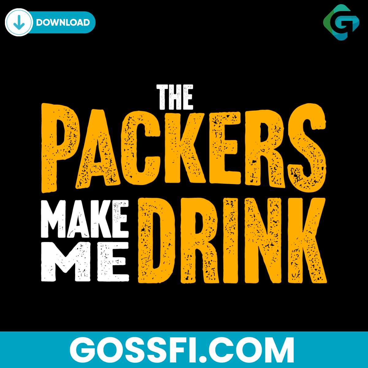 the-packers-make-me-drink-svg-digital-download