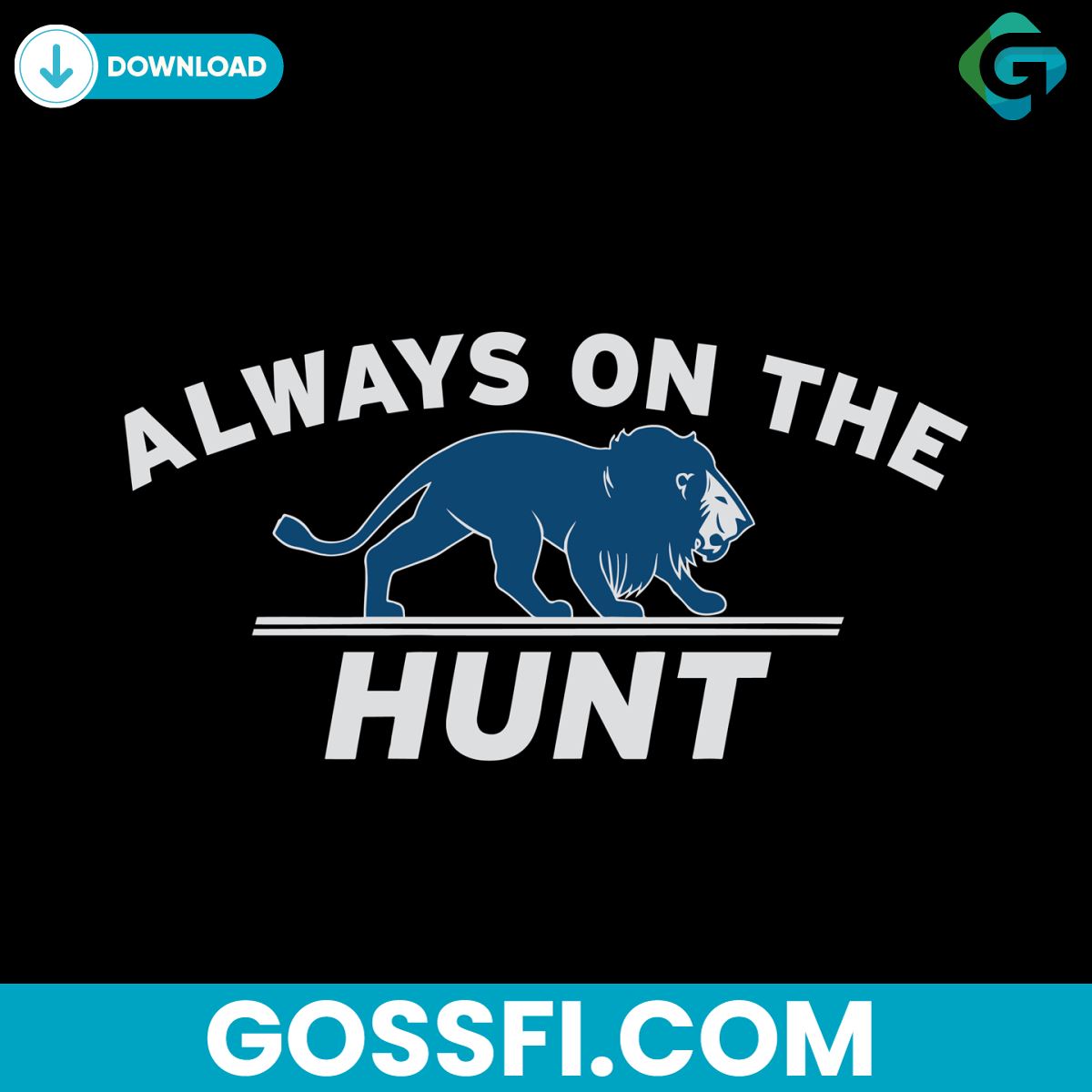 always-on-the-hunt-detroit-lions-football-svg-download