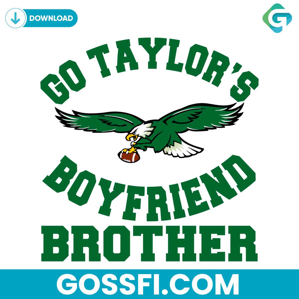 go-taylors-boyfriend-brother-eagles-football-svg