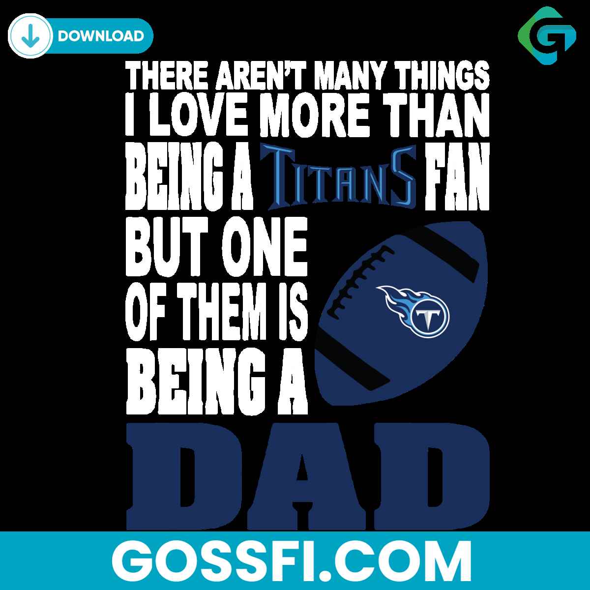 there-arent-many-things-i-love-more-than-being-a-titans-fan-svg