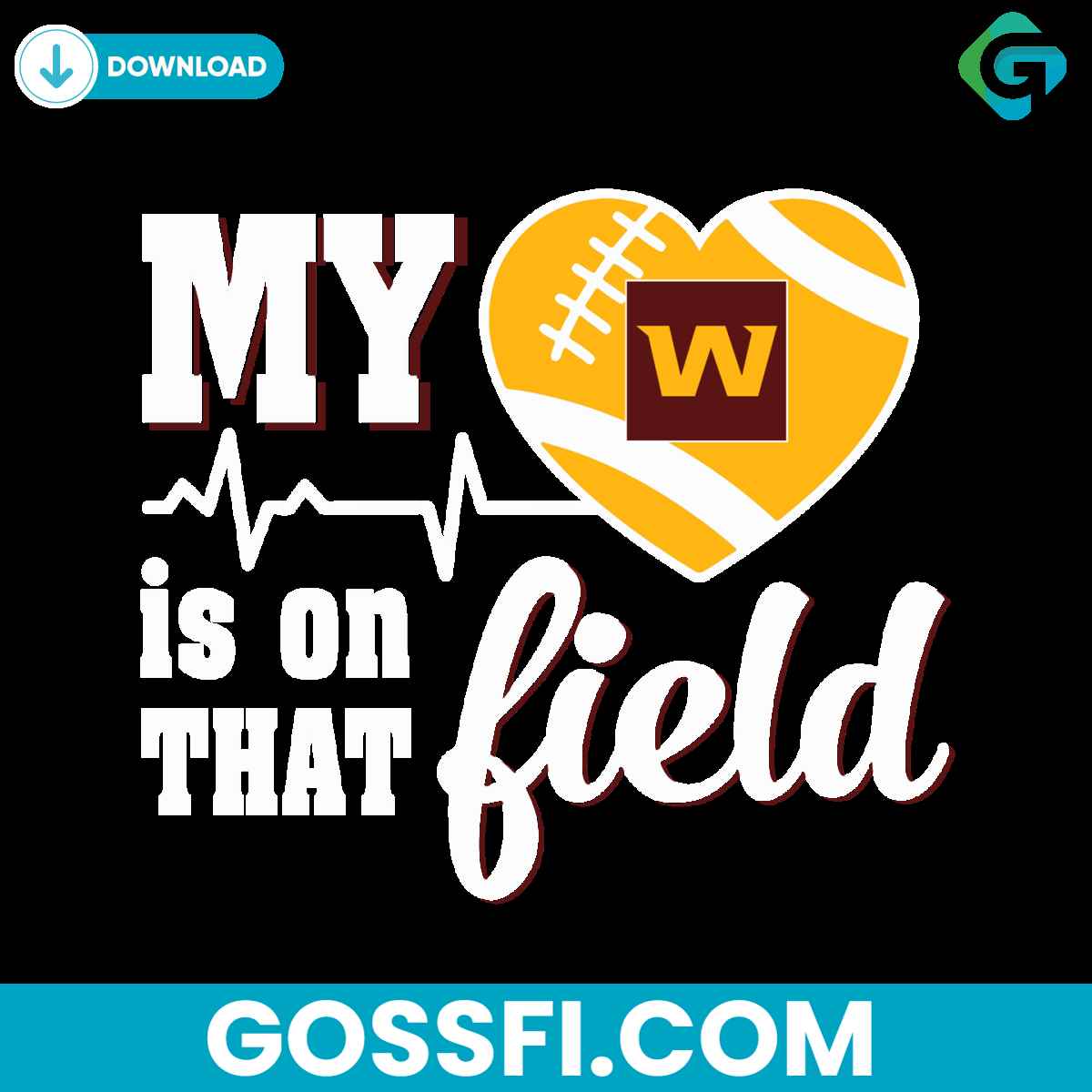 my-heart-is-on-that-field-washington-football-team-svg