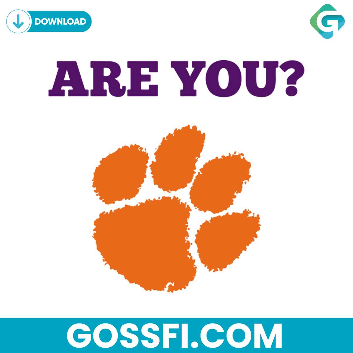 are-you-clemson-tiger-svg-digital-download