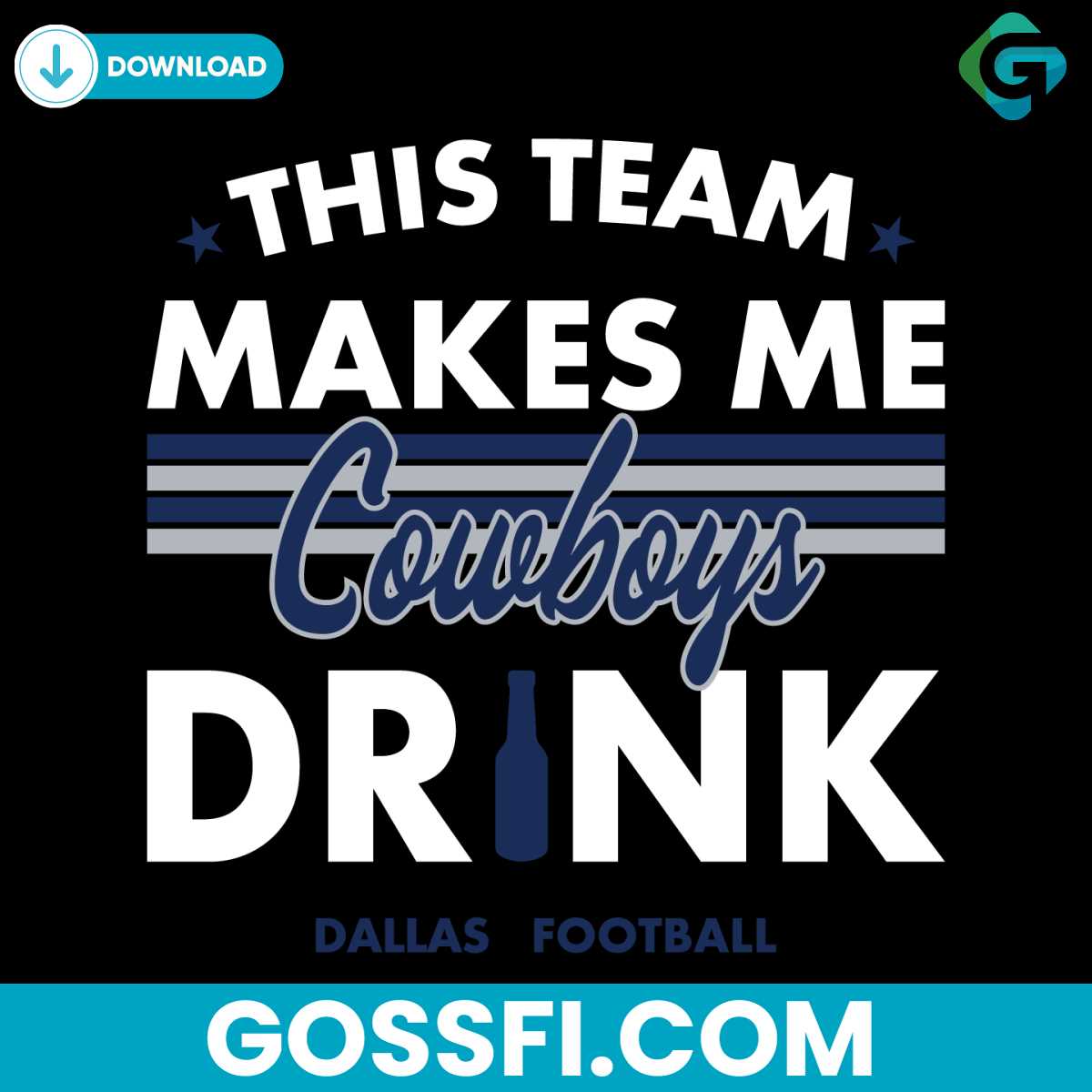 dallas-cowboys-this-team-makes-me-drink-svg