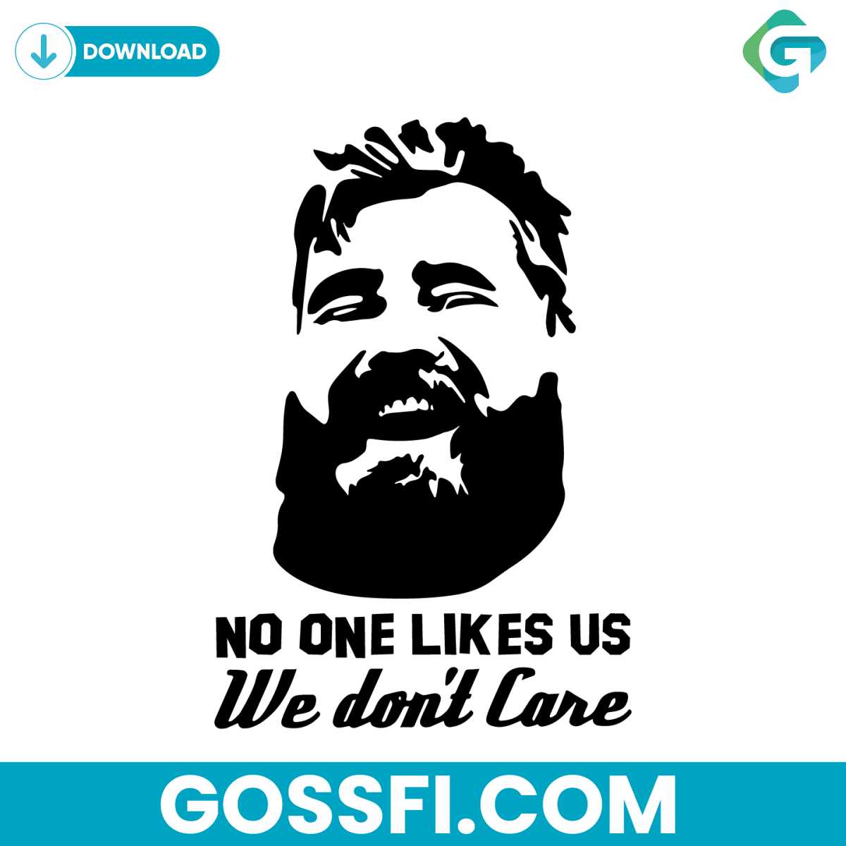 jason-kelce-no-one-likes-us-we-dont-care-svg