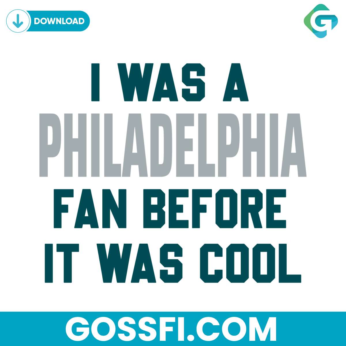 i-was-a-philadelphia-fan-before-it-was-cool-svg-digital-download