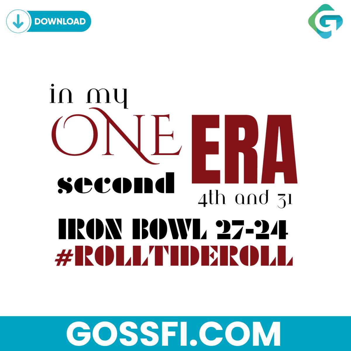 iron-bowl-in-my-one-second-era-4th-and-31-svg-roll-tide-roll-svg