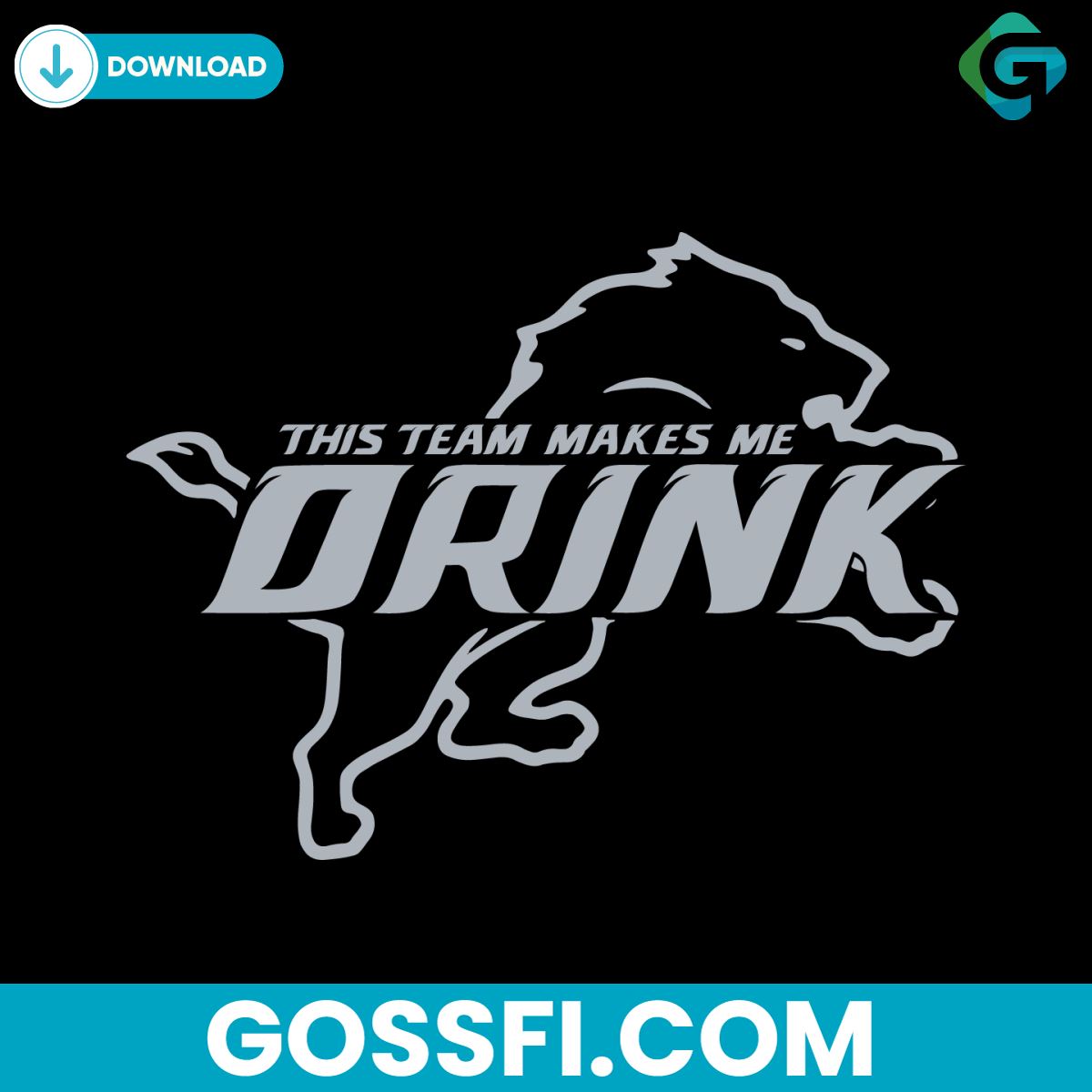 this-team-makes-me-drink-detroit-lions-svg-digital-download