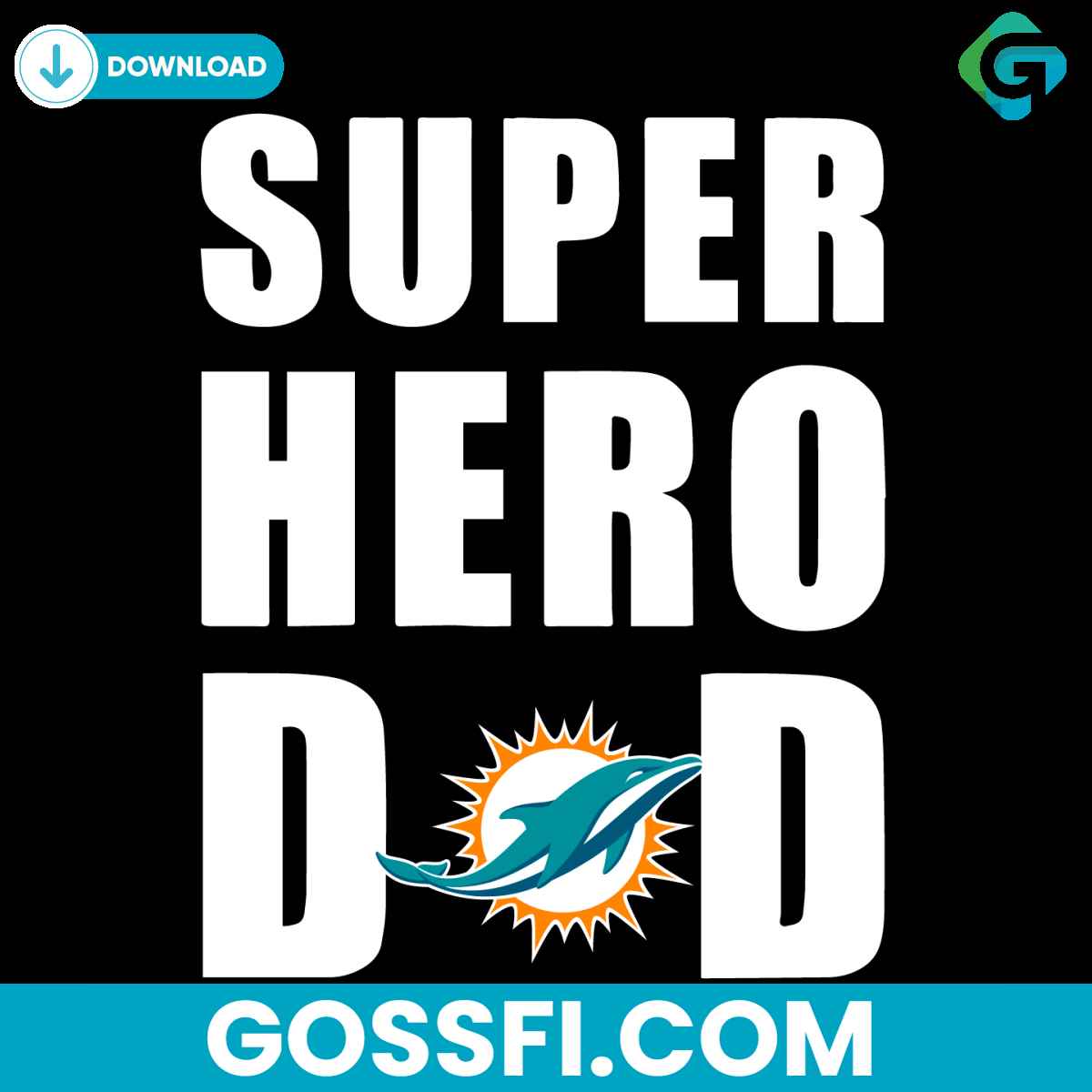 super-hero-dad-miami-dolphins-svg