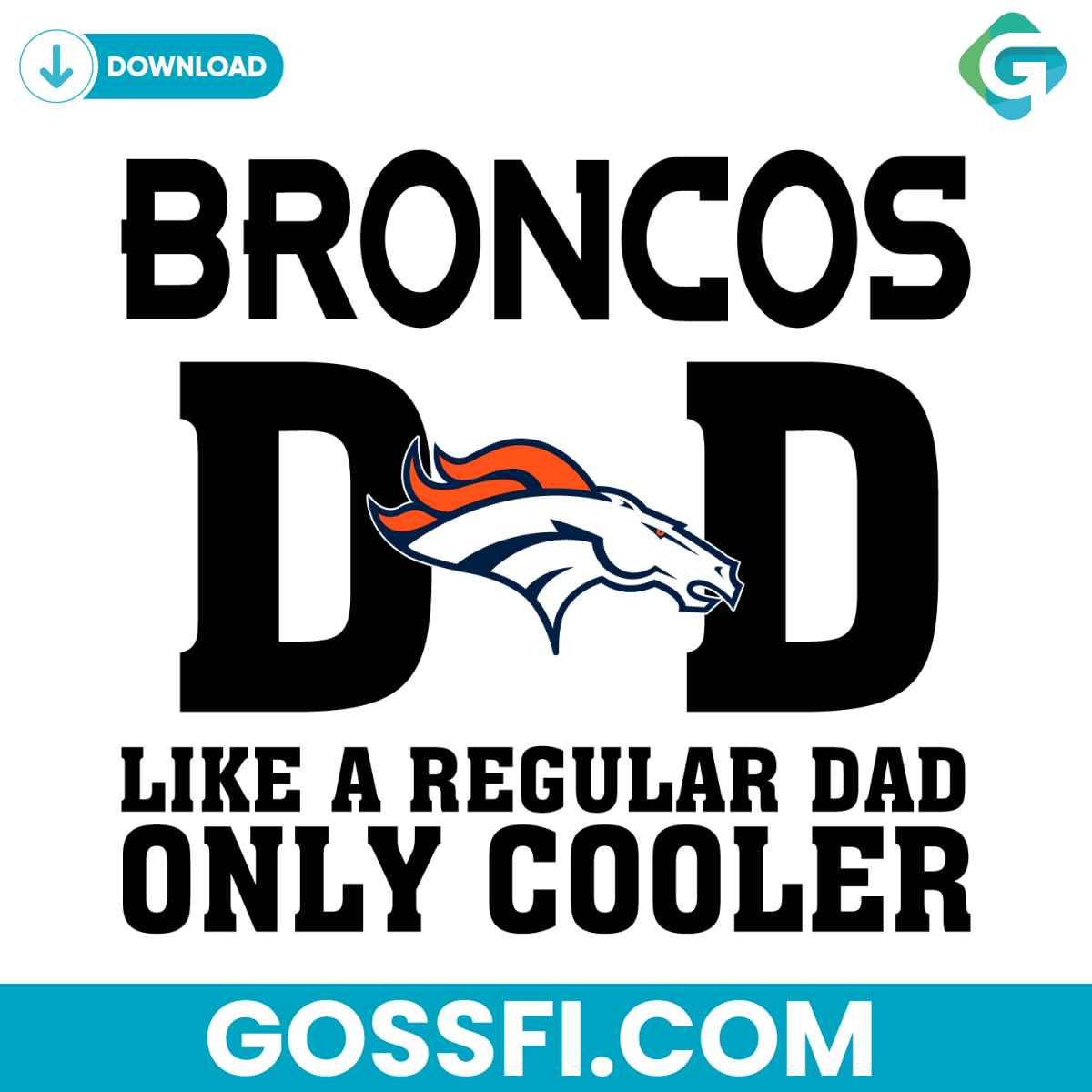 denver-broncos-dad-like-a-regular-dad-only-cooler-svg