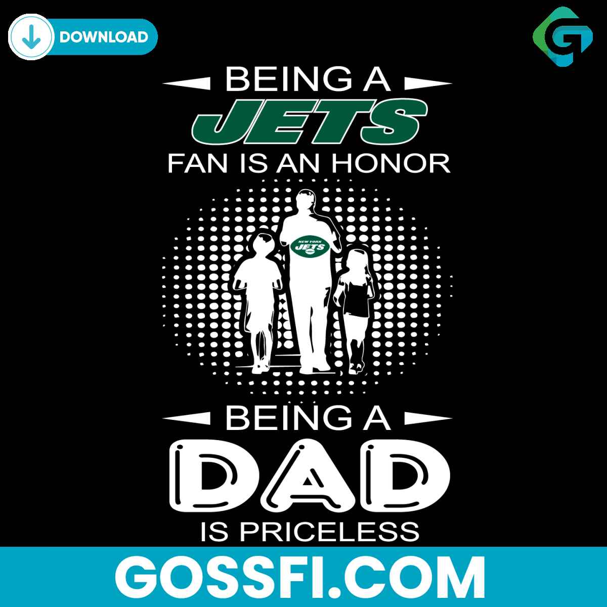 being-a-jets-fan-is-an-honor-being-a-dad-is-priceless-svg