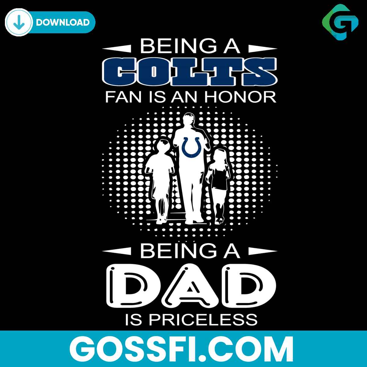 being-a-colts-fan-is-an-honor-being-a-dad-is-priceless-svg