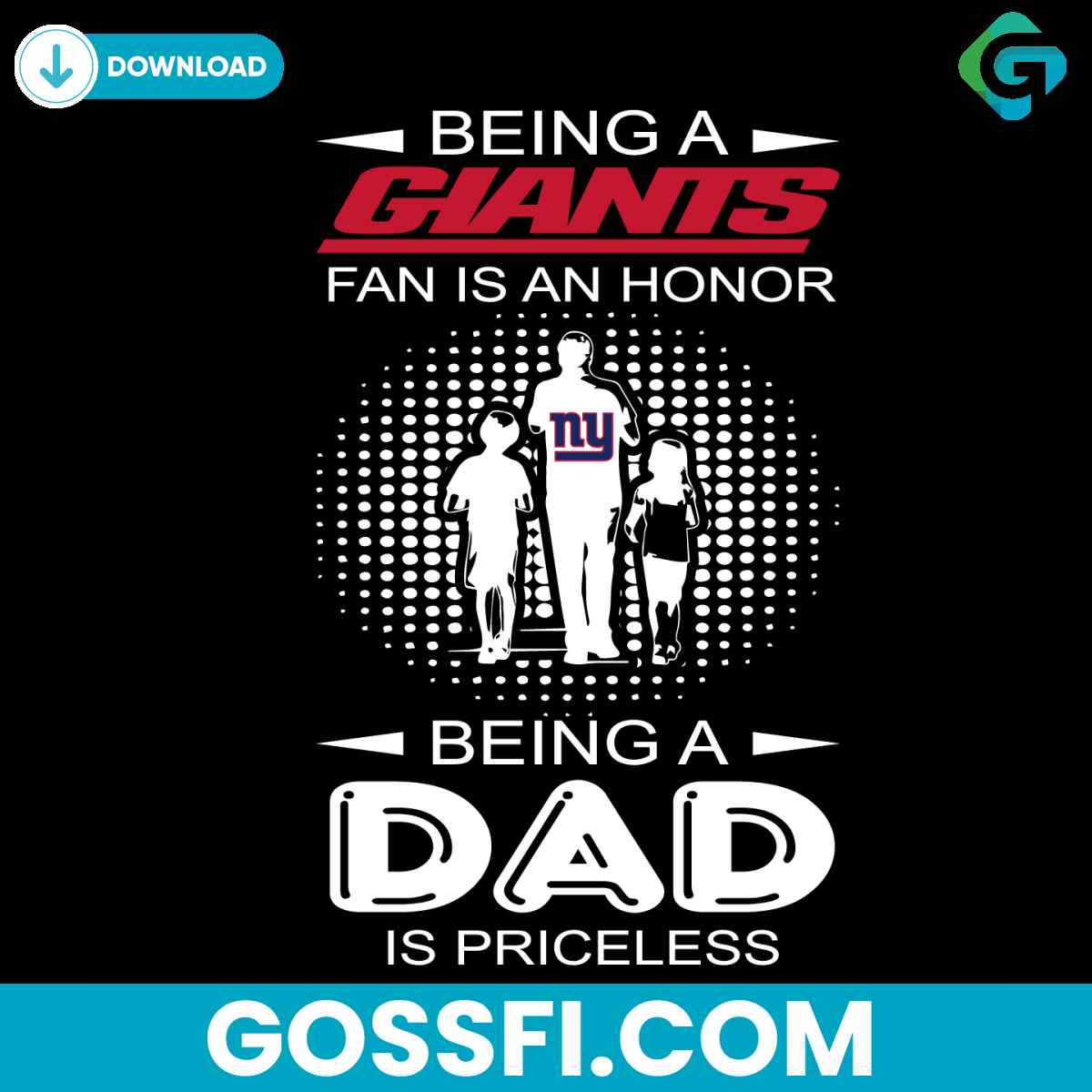 being-a-giants-fan-is-an-honor-being-a-dad-is-priceless-svg
