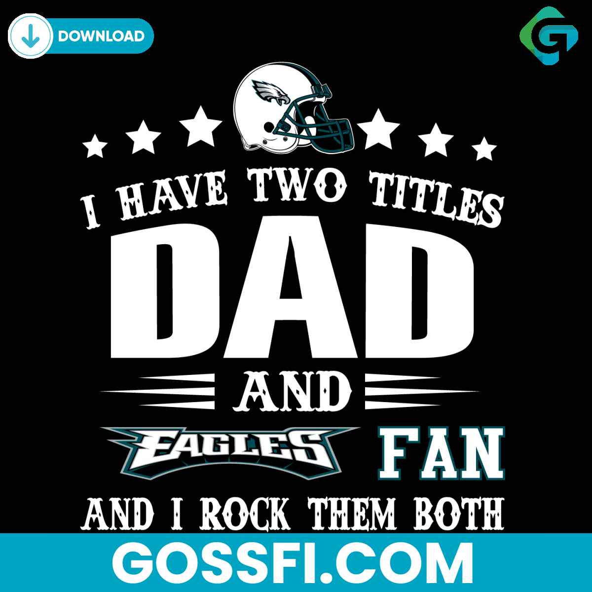 i-have-two-titles-dad-and-eagles-fan-svg
