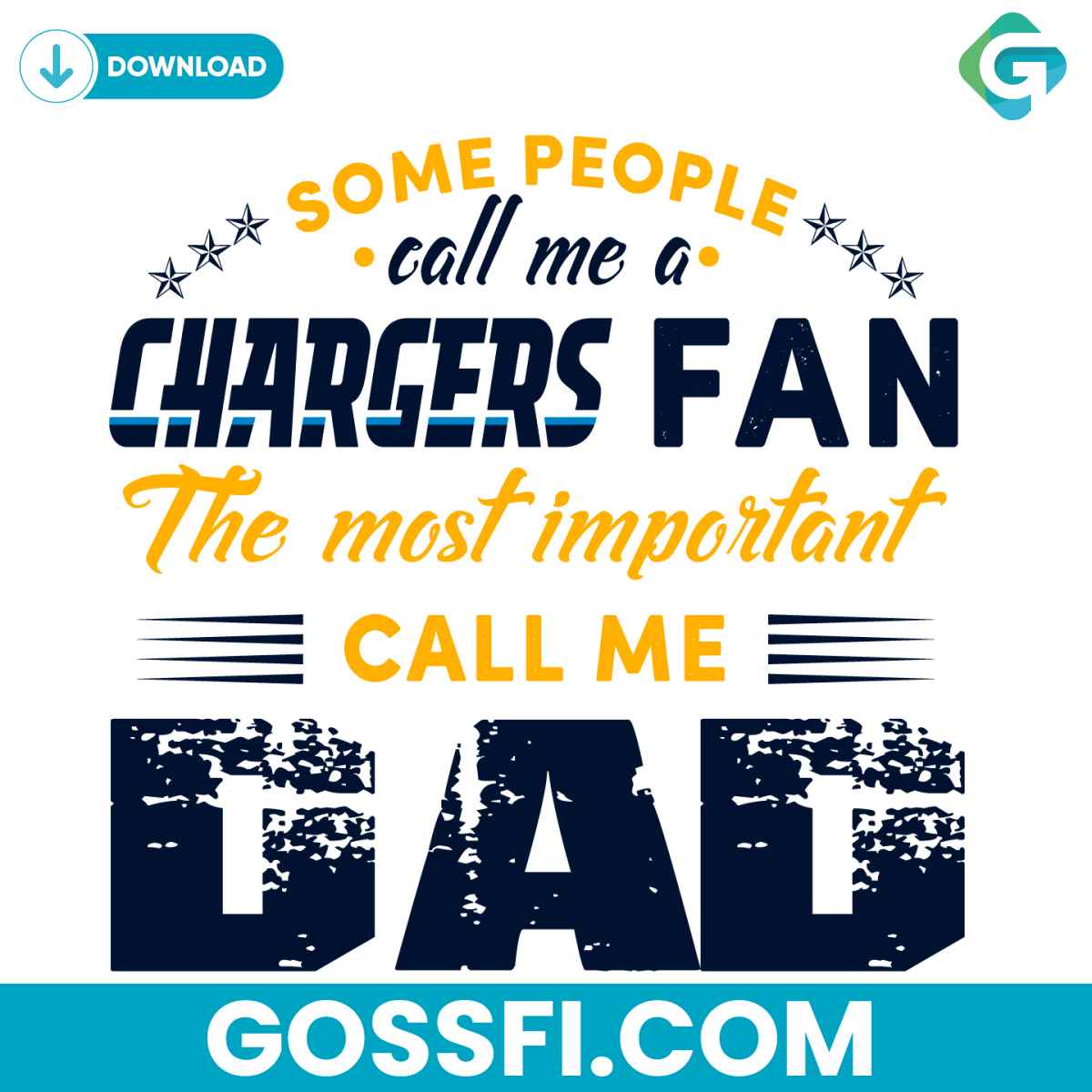 some-people-call-me-a-chargers-fan-the-most-important-call-me-dad-svg
